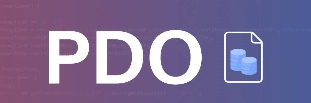 O que é PDO e porque utilizá-lo no PHP