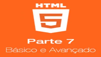 HTML do básico ao avançado parte 7