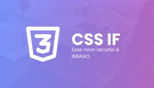Usando a condicional IF do CSS