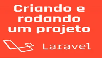 Como criar e rodar um projeto no Laravel