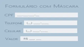 Utilizando mascara nos formulários de entrada